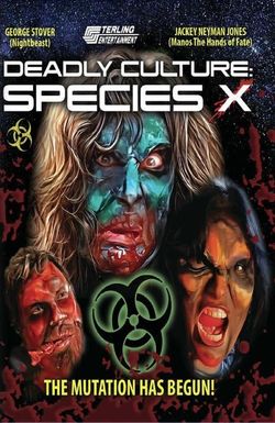 Deadly Culture: Species X