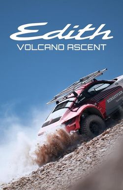 Edith: Porsche's Volcano Ascent