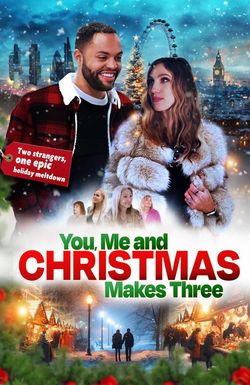 You, Me and Christmas Makes Three