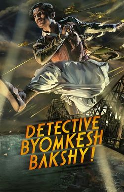 Detective Byomkesh Bakshy!