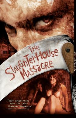 The Slaughterhouse Massacre