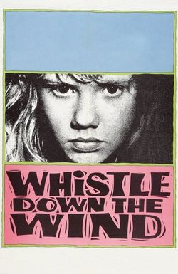 Whistle Down the Wind