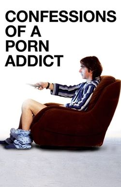 Confessions of a Porn Addict