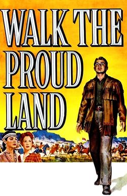 Walk the Proud Land