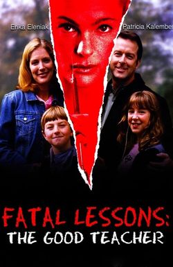 Fatal Lessons: The Good Teacher