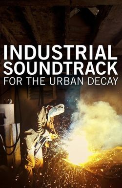 Industrial Soundtrack for the Urban Decay