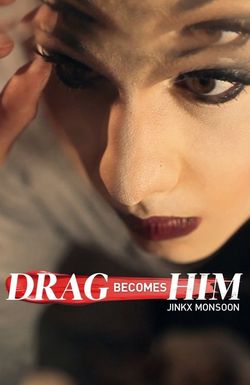 Jinkx Monsoon: Drag Becomes Him