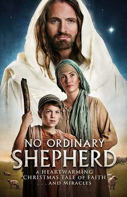 No Ordinary Shepherd