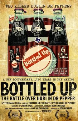 Bottled Up: The Battle Over Dublin Dr Pepper