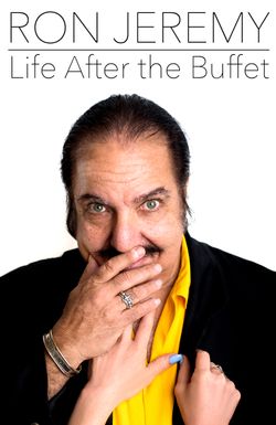 Ron Jeremy, Life After the Buffet