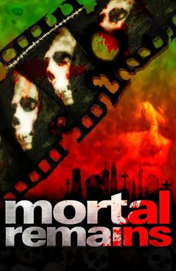 Mortal Remains