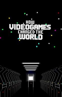 How Video Games Changed the World