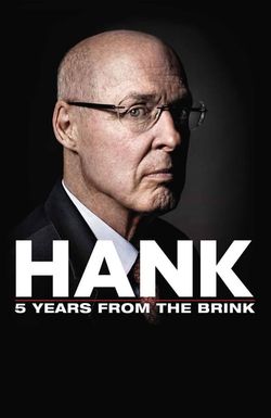 Hank: 5 Years from the Brink