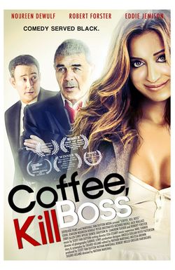 Coffee, Kill Boss