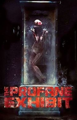 The Profane Exhibit