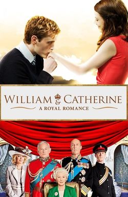 William & Catherine: A Royal Romance