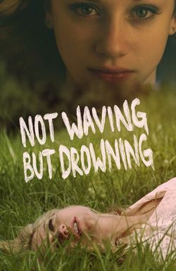 Not Waving But Drowning