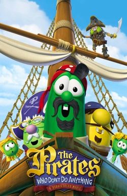 The Pirates Who Don't Do Anything: A VeggieTales Movie