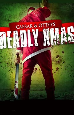 Caesar and Otto's Deadly Xmas