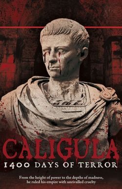 Caligula: 1400 Days of Terror