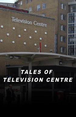 Tales of Television Centre