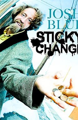 Josh Blue: Sticky Change