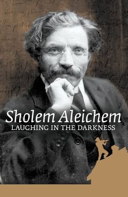 Sholem Aleichem: Laughing in the Darkness