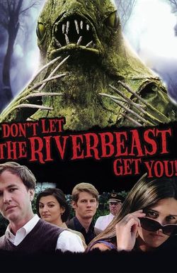 Don't Let the Riverbeast Get You!