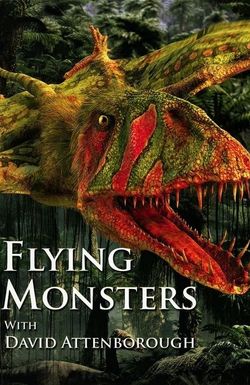 Flying Monsters 3D with David Attenborough