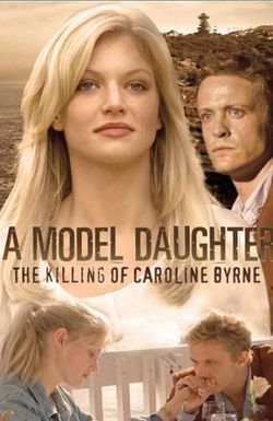 A Model Daughter: The Killing of Caroline Byrne