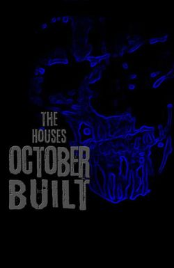 The Houses October Built