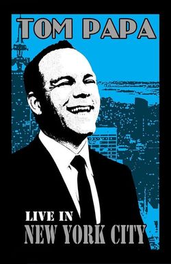 Tom Papa: Live in New York City