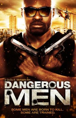 Dangerous Men: First Chapter