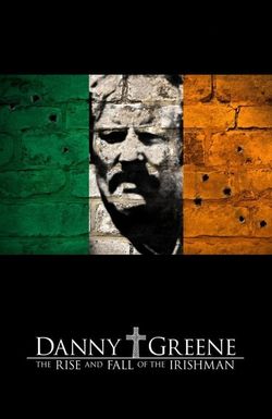 Danny Greene: The Rise and Fall of the Irishman