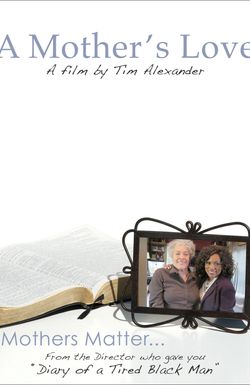 Tim Alexander's A Mother's Love