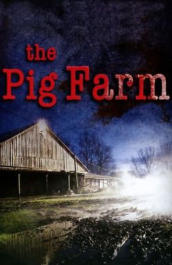 The Pig Farm