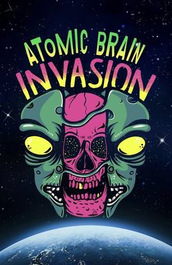 Atomic Brain Invasion