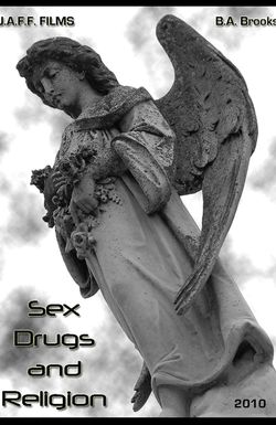 Sex, Drugs & Religion