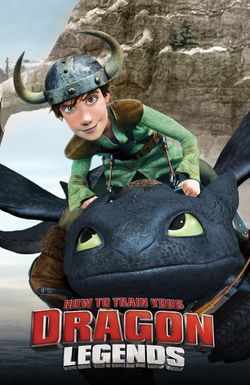 Dreamworks How to Train Your Dragon Legends