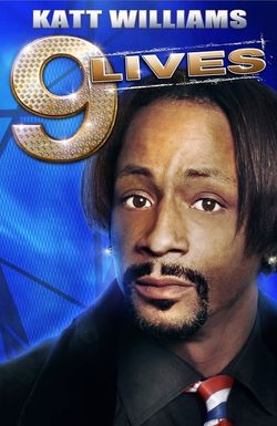 Katt Williams: 9 Lives