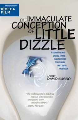 The Immaculate Conception of Little Dizzle