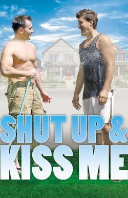 Shut Up & Kiss Me