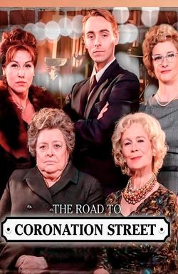 The Road to Coronation Street