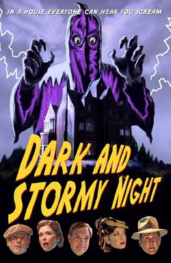 Dark and Stormy Night