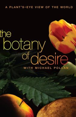 The Botany of Desire