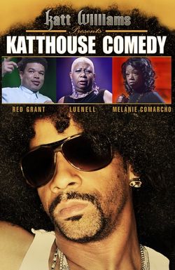 Katt Williams Presents: Katthouse Comedy