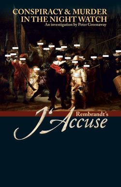 Rembrandt's J'Accuse...!