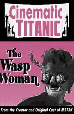 Cinematic Titanic: The Wasp Woman