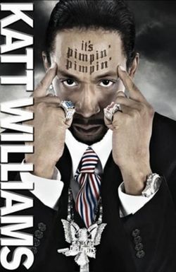 Katt Williams: It's Pimpin' Pimpin'