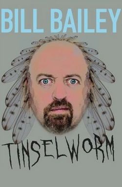 Bill Bailey: Tinselworm